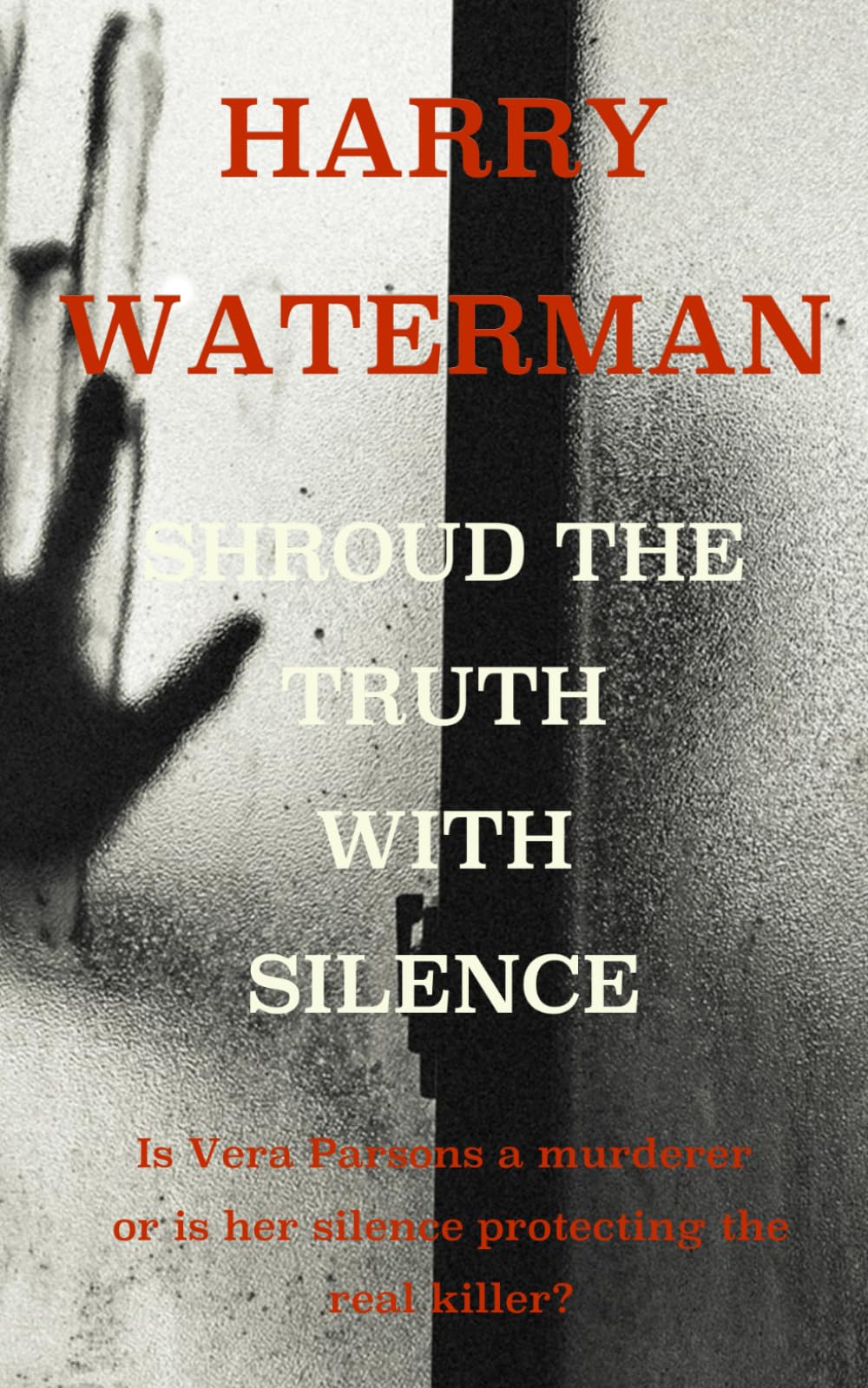 Shroud The Truth With Silence (The Murder Mystery Series, featuring Private Investigators Alan Cornish and Melanie Underwood.)