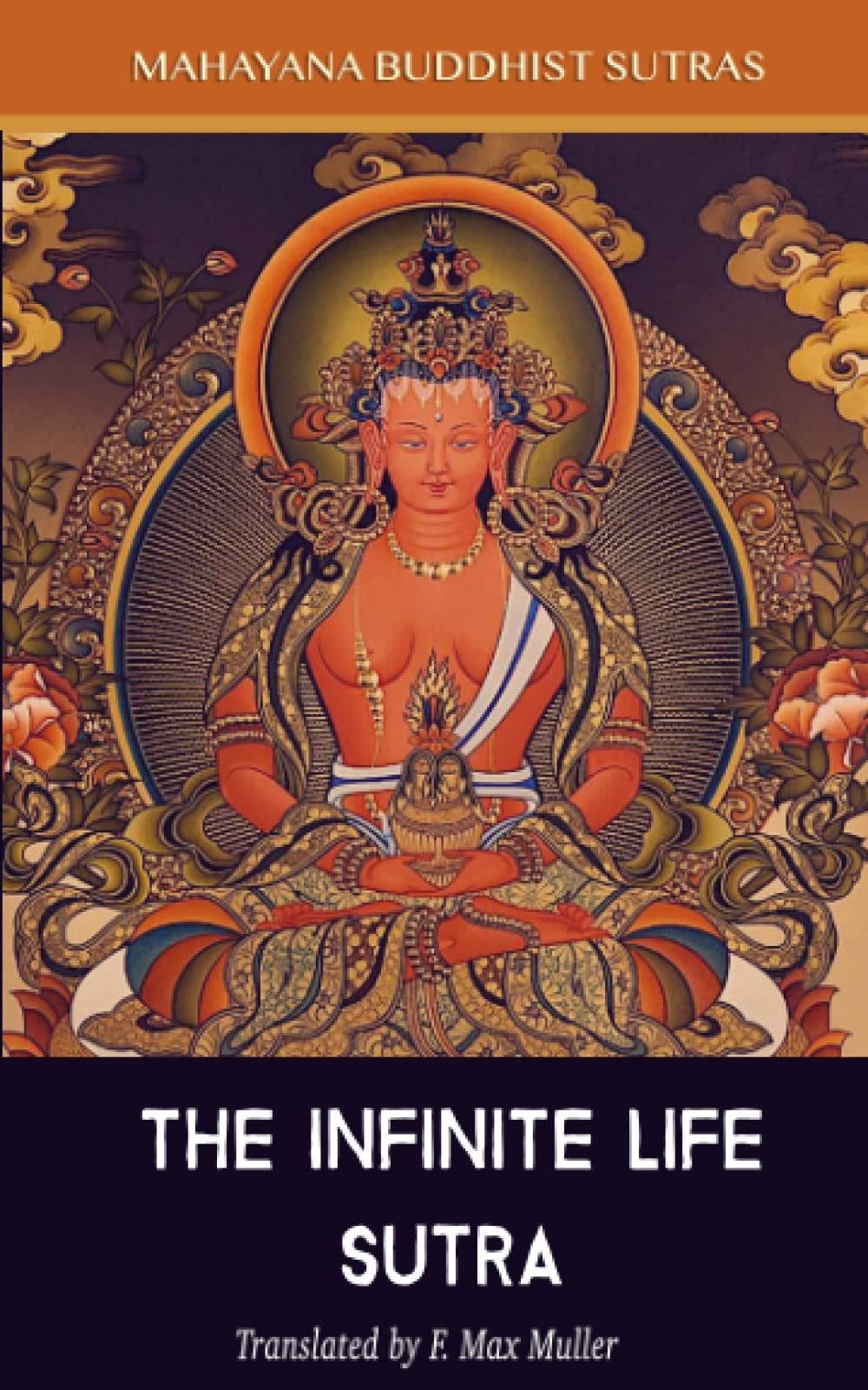 The Infinite Life Sutra: The Larger Sukhavativyuha Sutra