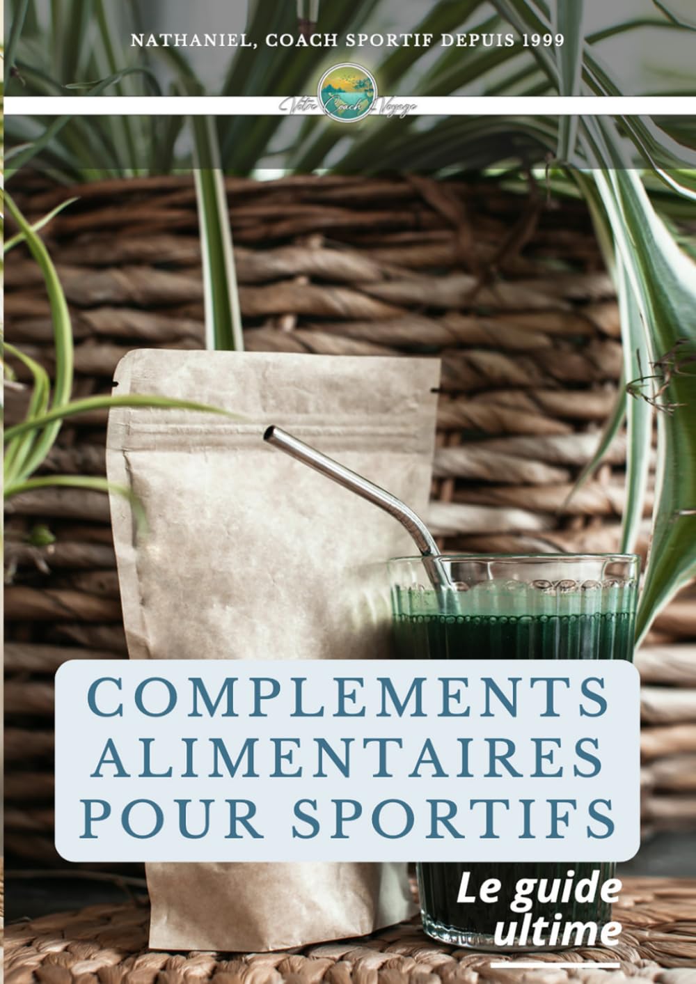Compléments alimentaires pour sportifs: Le guide ultime des compléments pour la santé et la performance des sportifs