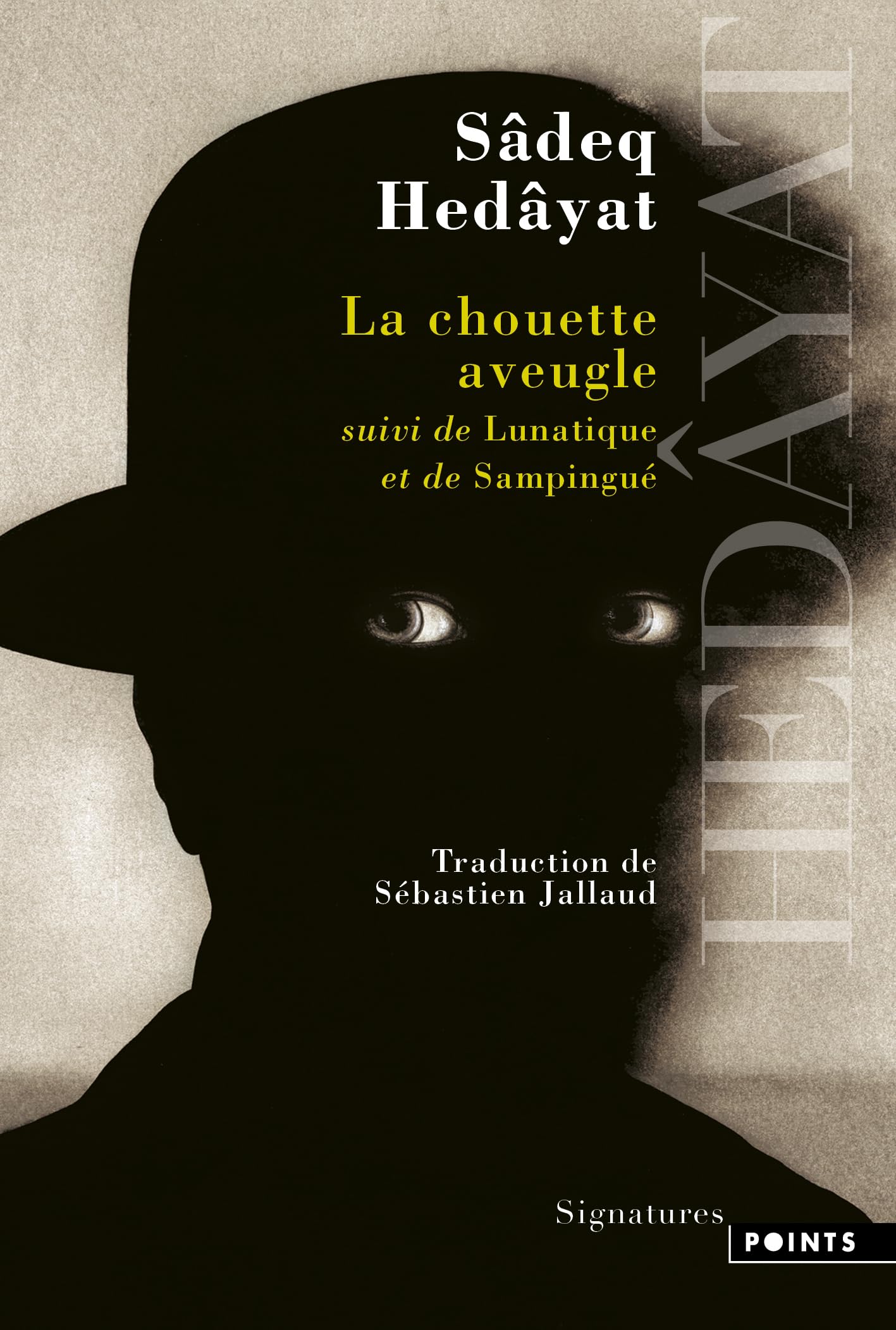 La Chouette aveugle: Suivi de Lunatique et Sampingué