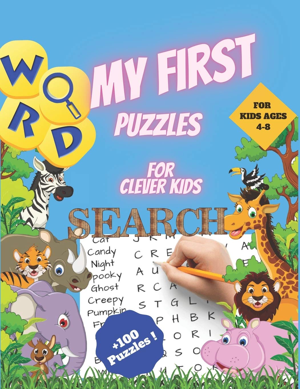 My First Word Search Puzzles for Clever Kids 4-8: First Kids Word Search Puzzle Book ages 4-6 & 6-8. Word for Word Wonder Words Activity for Children ... 6, 7 and 8 (Fun Learning Activities for Kids)