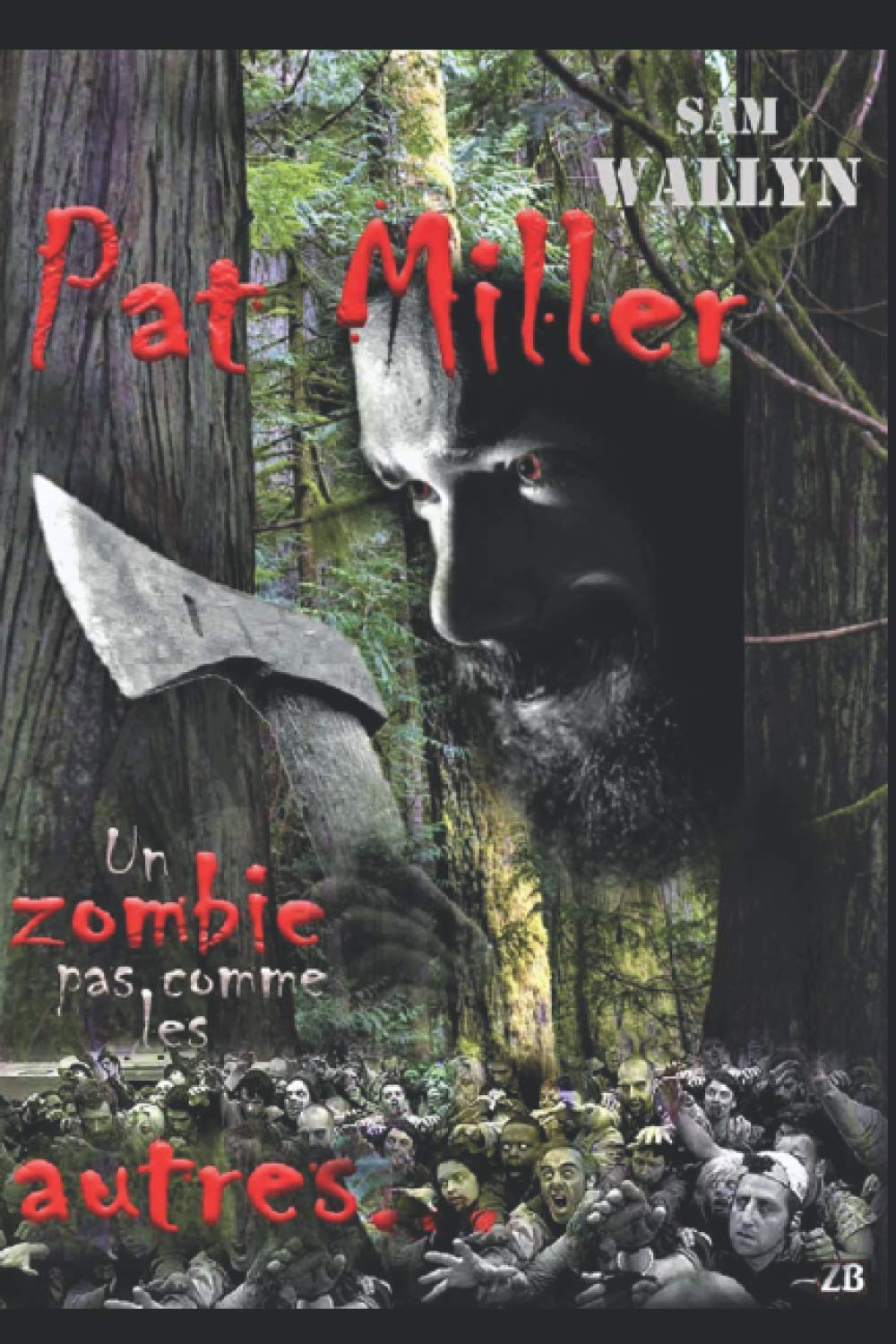 Pat Miller: Un zombie pas comme les autres (French Edition)