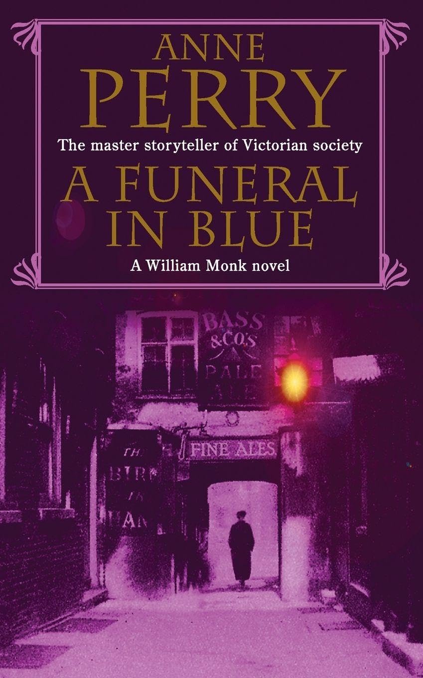 A Funeral in Blue William Monk Mystery Book 12 Betrayal  by Anne Perry PAPERBACK