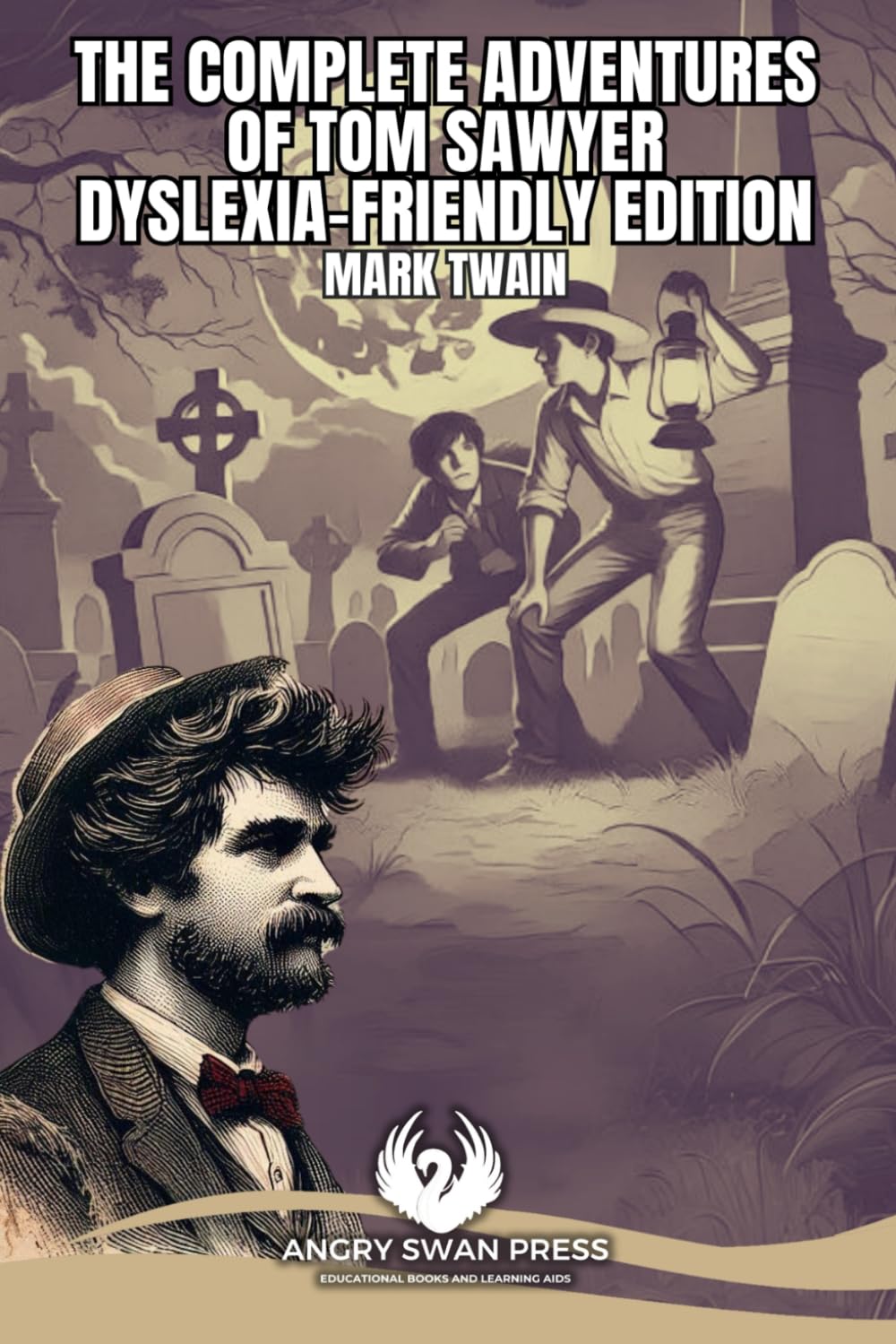 THE COMPLETE ADVENTURES OF TOM SAWYER: DYSLEXIA-FRIENDLY EDITION