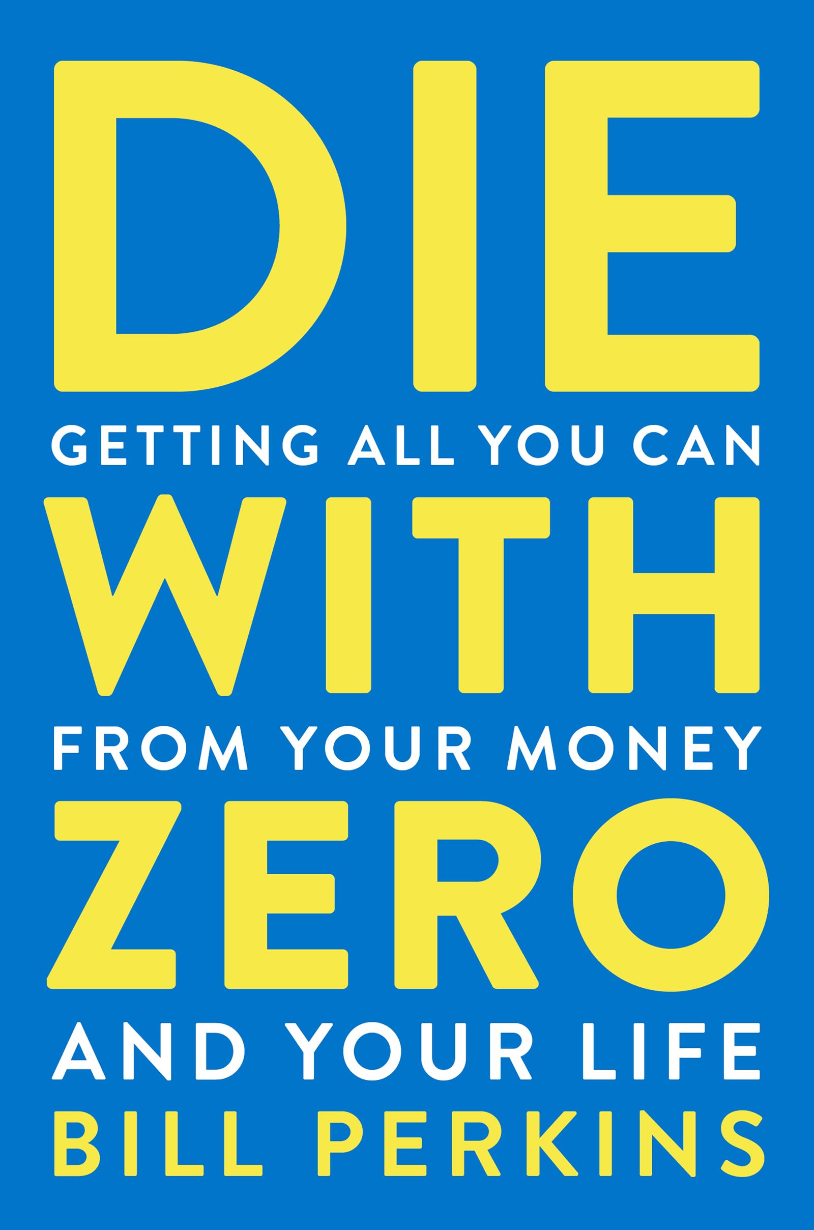 Die With Zero Paperback – 5 November 2023