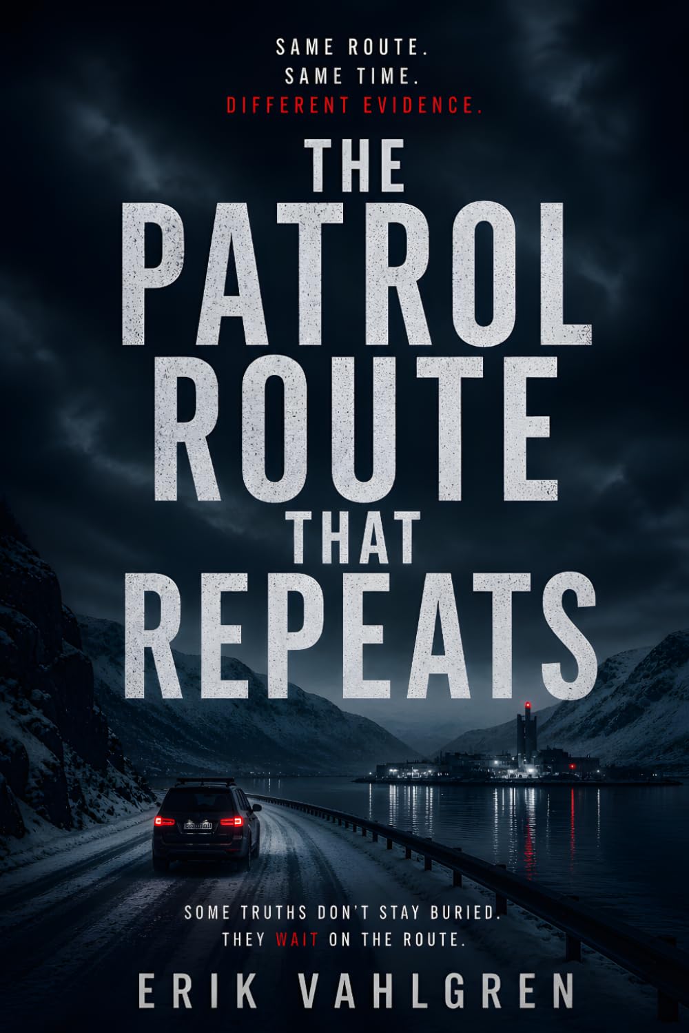 The Patrol Route That Repeats: A Nordic Noir Thriller of Silence, Patterns, and What Won’t Stay Hidden