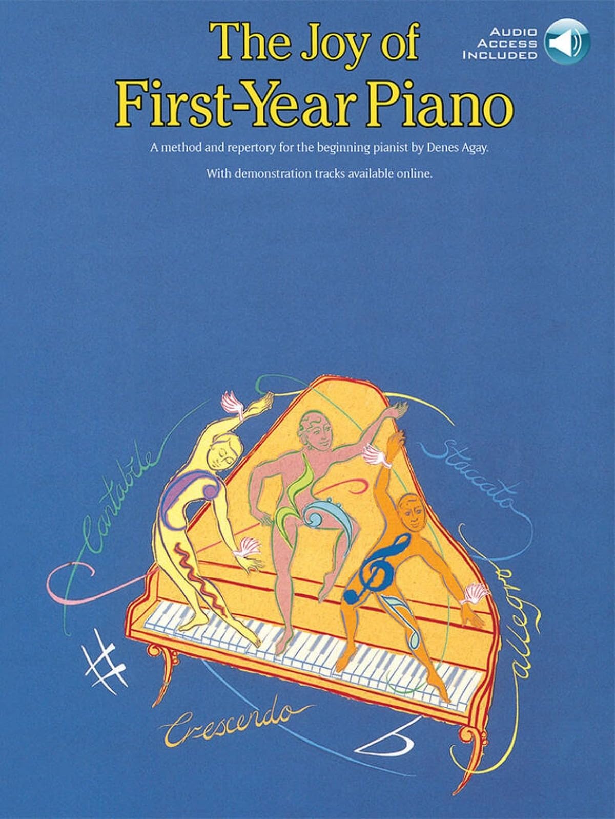 The Joy of First-Year Piano Method Book for Beginners | Denes Agay | Progressive Piano Solo Sheet Music Songbook with Repertoire, Exercises, and Lessons for Early Learners Softcover Edition