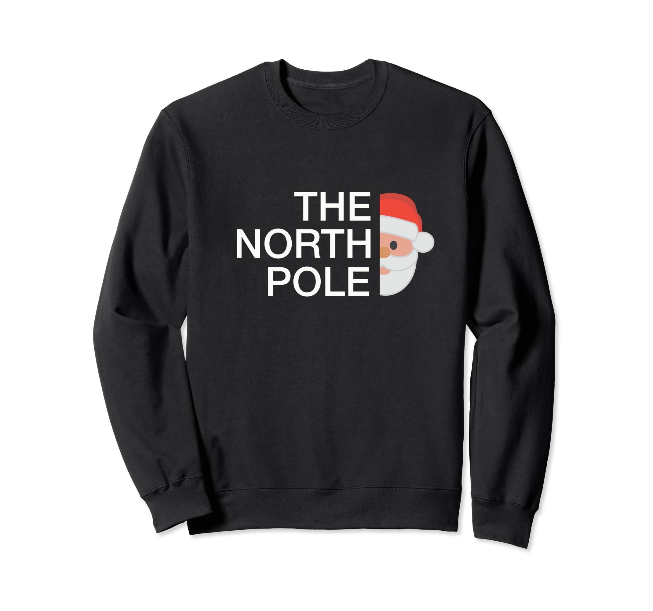 The North Pole Christmas Funny Santa Xmas Holiday Presents Sweatshirt, Black