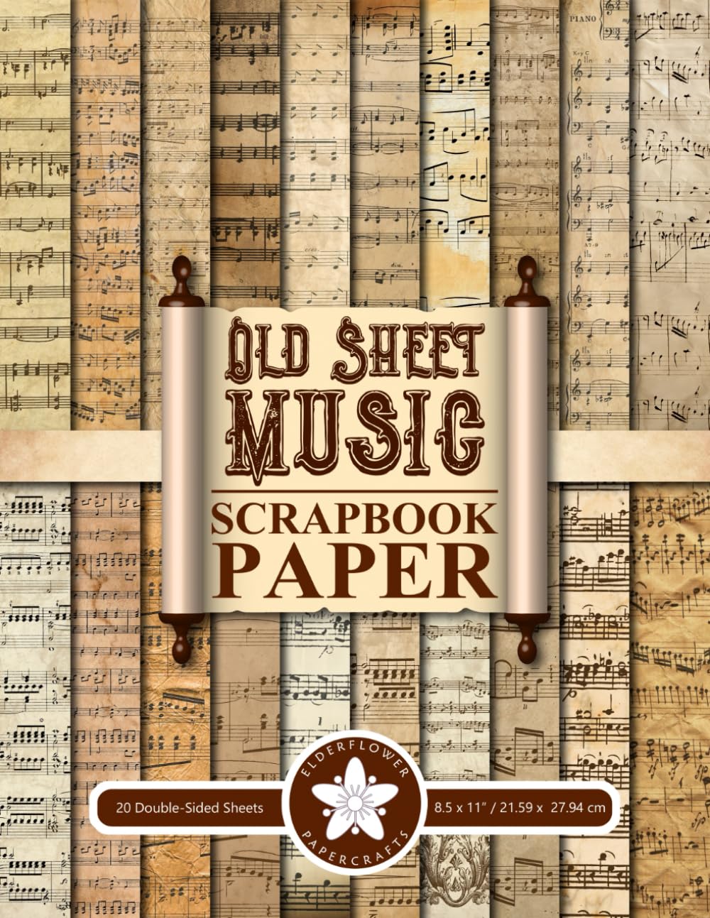 Old Sheet Music Scrapbook Paper: Collection Of Vintage Aged Double-sided Papers For Scrapbooking, Crafting, Junk Journals, Collage, Mixed-Media Projects