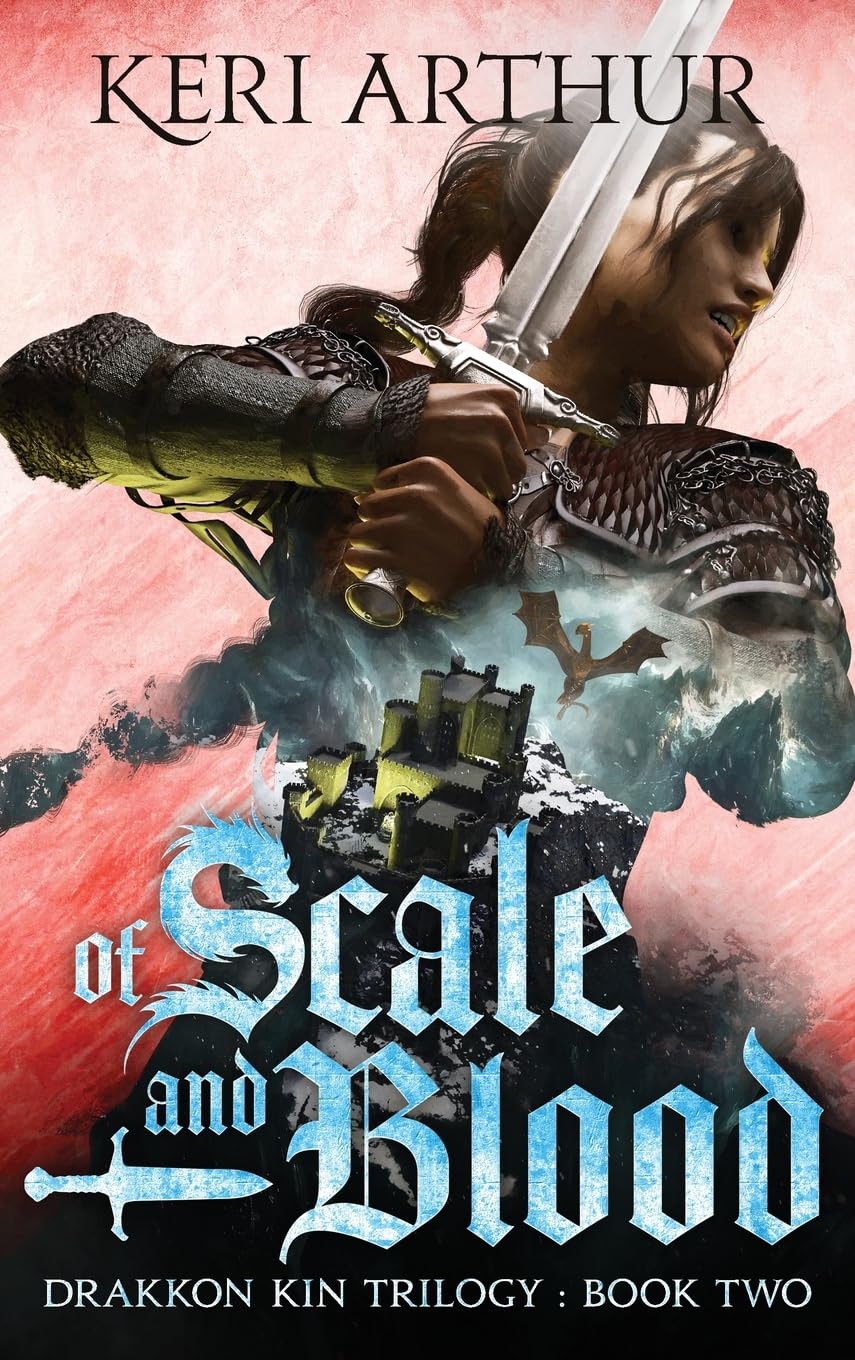 Of Scale and Blood: 2 (The Drakkon Kin Trilogy)