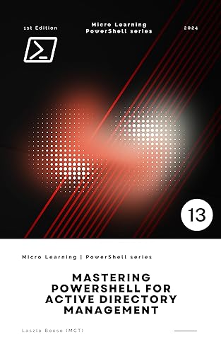 Mastering PowerShell for Active Directory Management (Micro Learning | PowerShell)