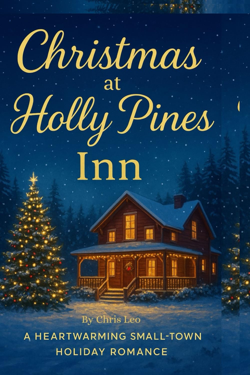 Christmas at Holly Pines Inn: A Heartwarming Small-Town Holiday Romance