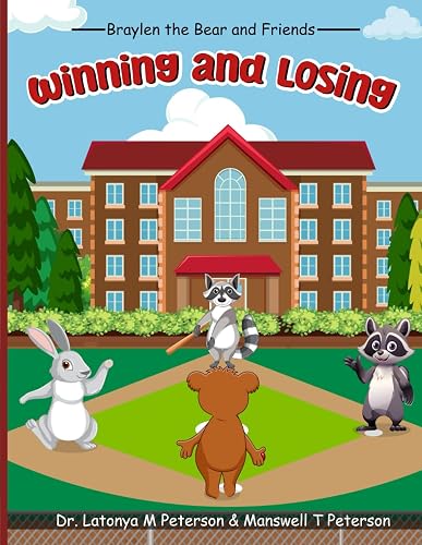 Winning and Losing (Braylen the Bear and Friends)