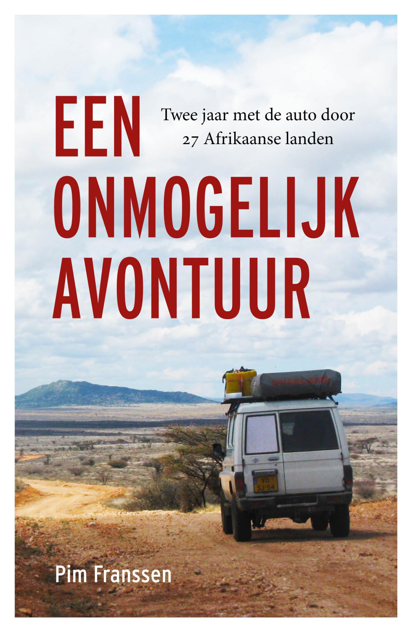 Een onmogelijk avontuur: twee jaar met de auto door 27 Afrikaanse landen