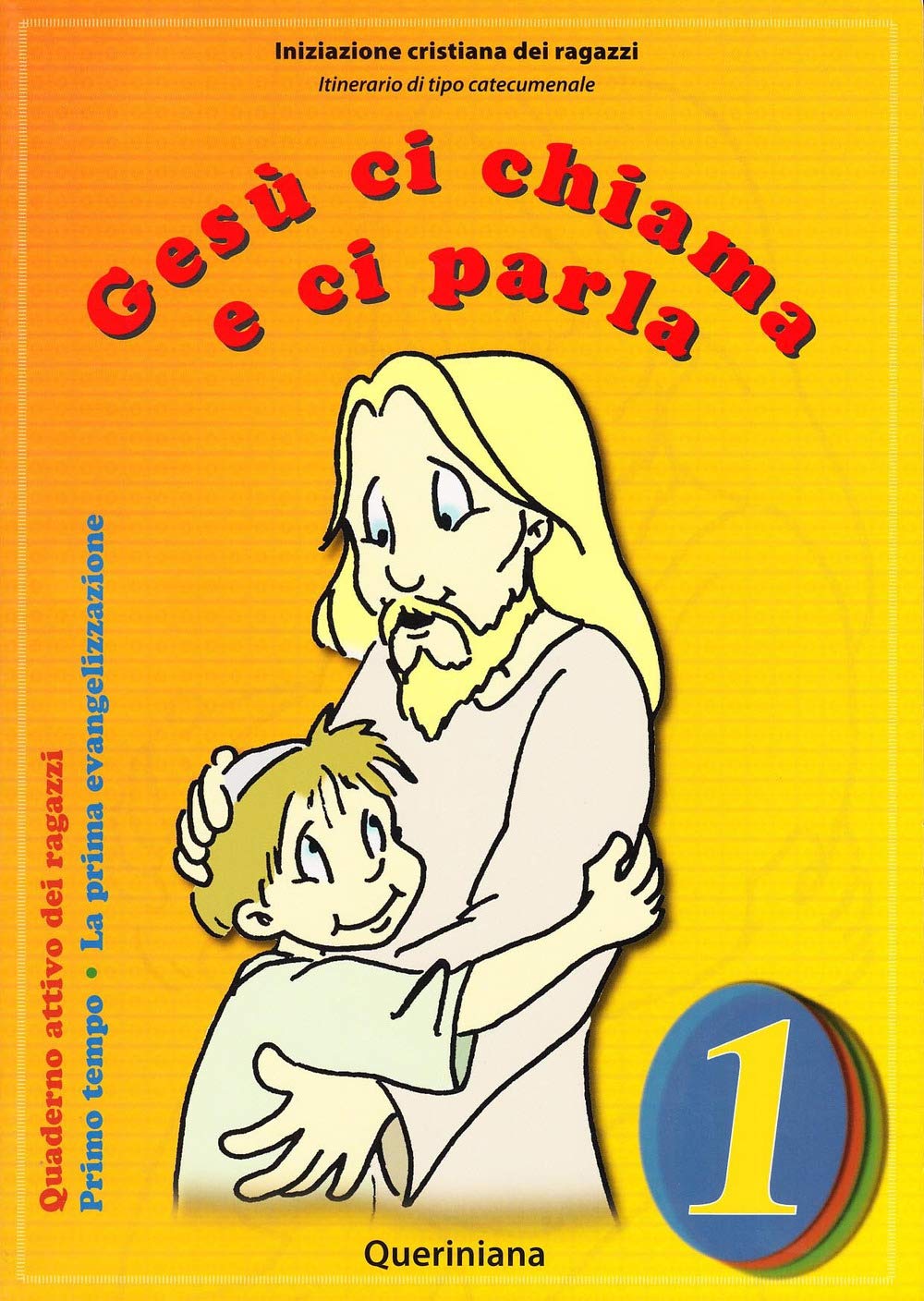 Gesù Ci Chiama E Ci Parla. La Prima Evangelizzazione. Quaderno Attivo Dei Ragazzi. Primo Tempo (Vol. 1) - 4