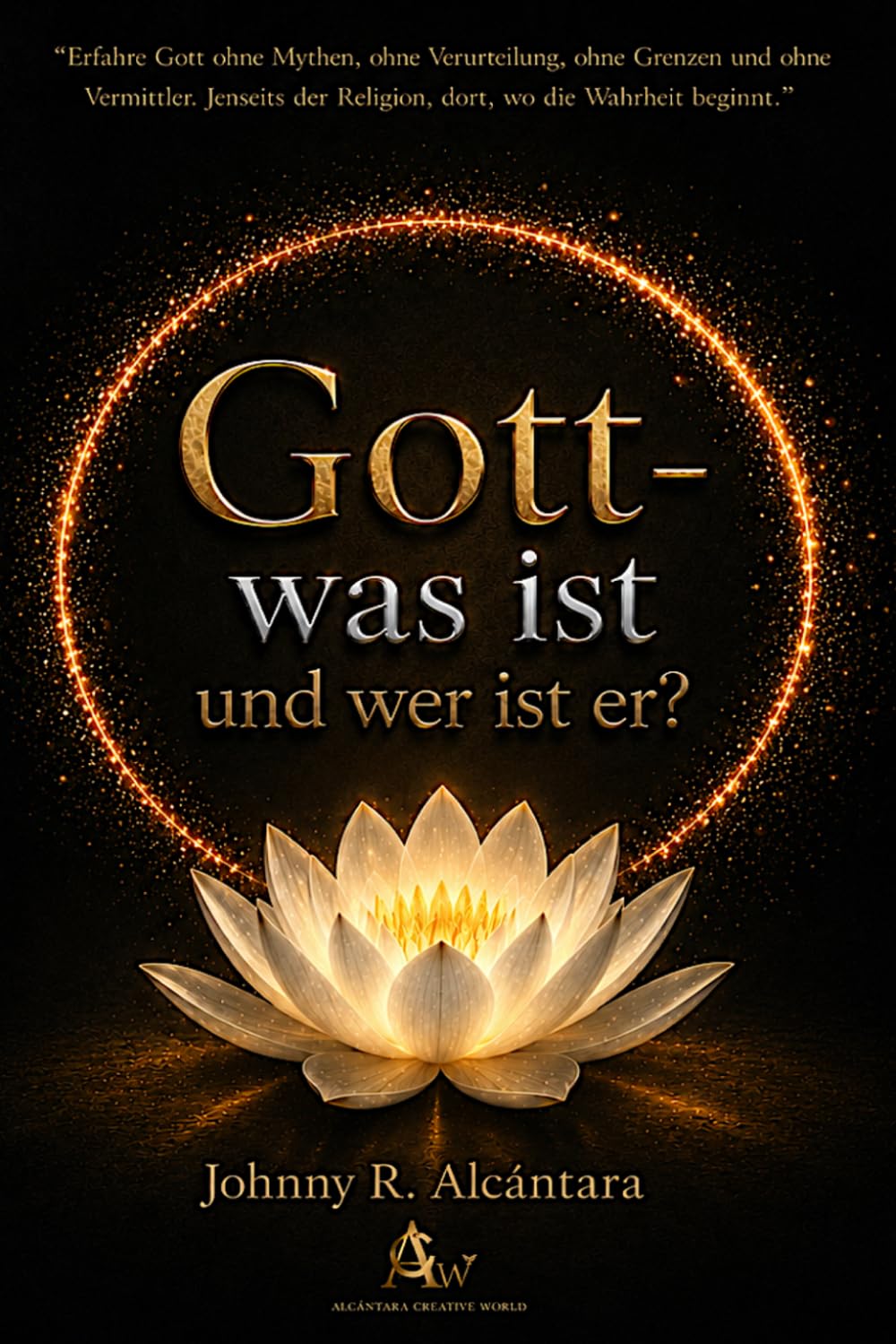 Gott: Was ist - und wer ist er?