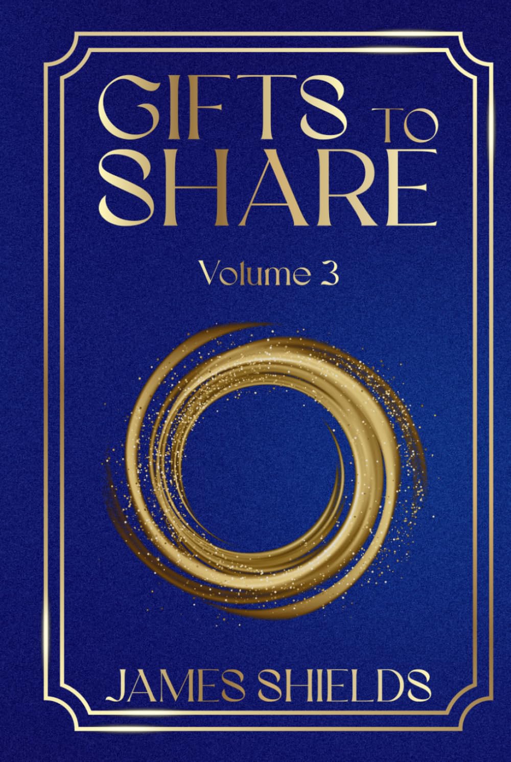 GIFTS TO SHARE: Volume 3