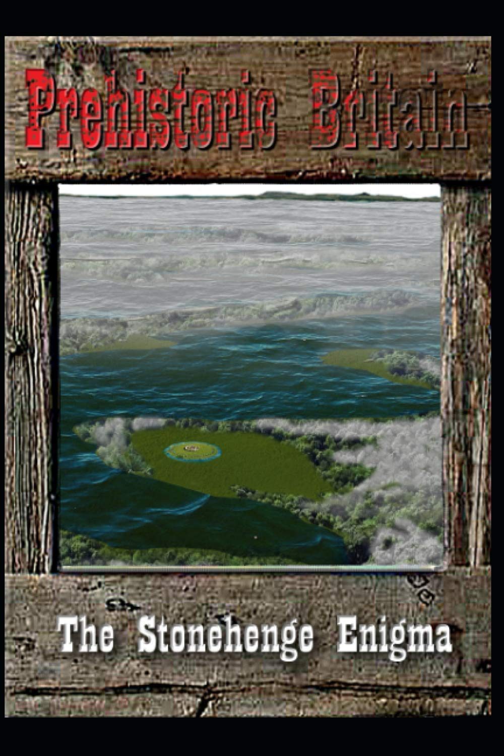 The Stonehenge Enigma: 2 (Prehistoric Britain)