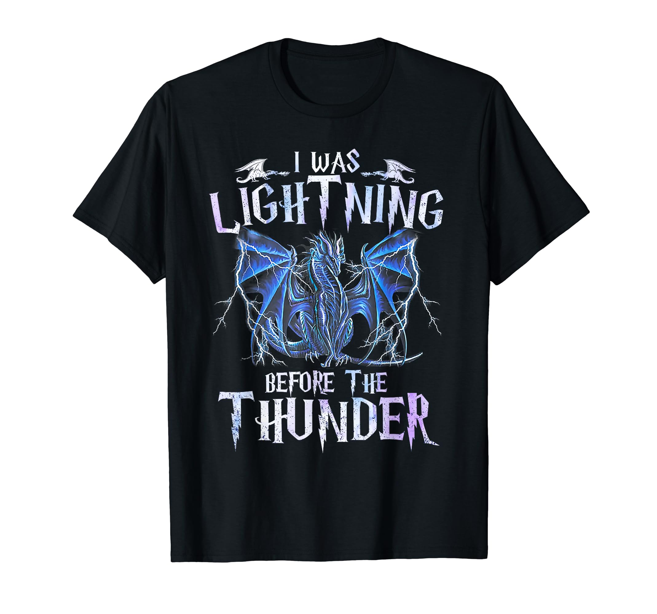 Funny Dragon Lovers Gifts Shirts Men BoyI Was Lightnings Before The Thunder Dragons Men Women Kid T-ShirtOEKO-TEX STANDARD 100