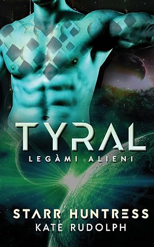 Tyral: Legàmi Alieni: 2