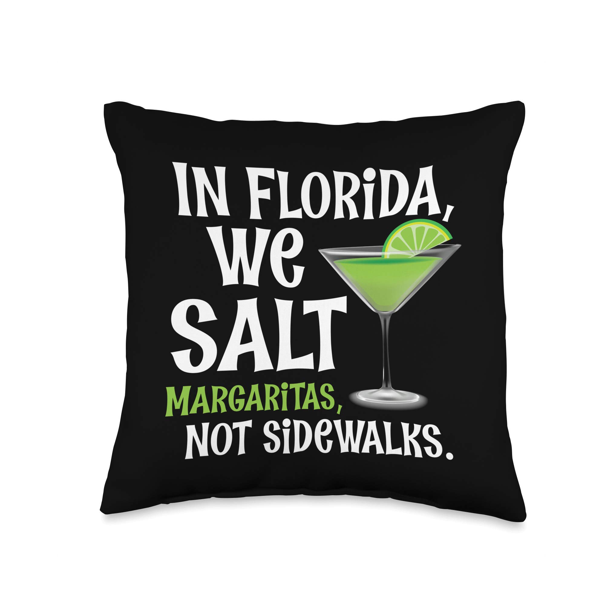 In Florida We Salt Margaritas SpecialTee CoIn Florida We Salt Margaritas Not Sidewalks-Funny Snowbird Throw Pillow, 16x16, Multicolor