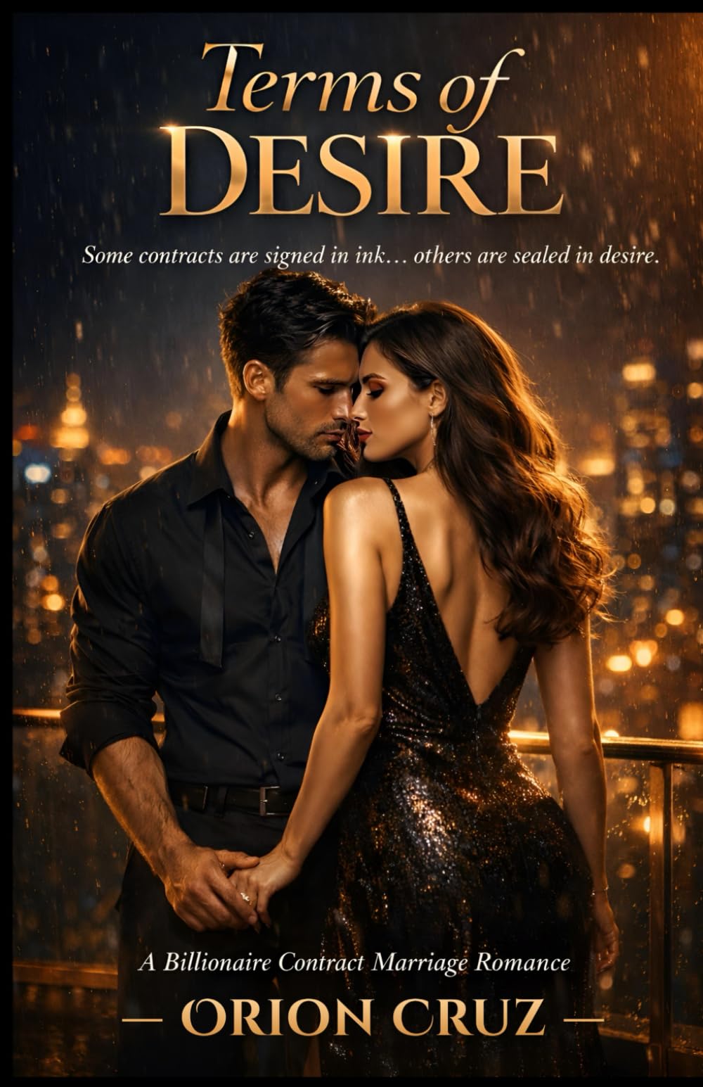 Terms of Desire: A Billionaire Contract Marriage Romance - Steamy, Slow Burn, Enemies to Lovers