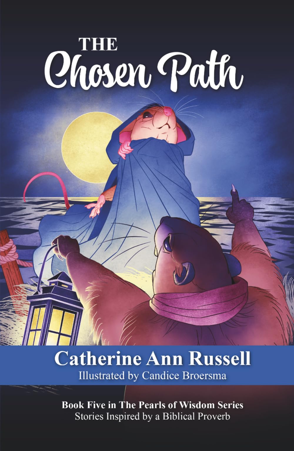 The Chosen Path: Book Five in The Pearls of Wisdom Series: Stories Inspired by a Biblical Proverb: 5