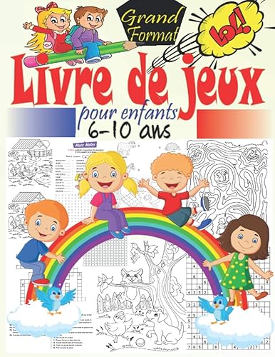 Livre de jeux pour enfants 6-10 ans: Cahier d'activités multi-jeux pour enfants avec des jeux intelligent, labyrinthes, point par point, trouve les ... Cahier d'activités à la maison Grand format