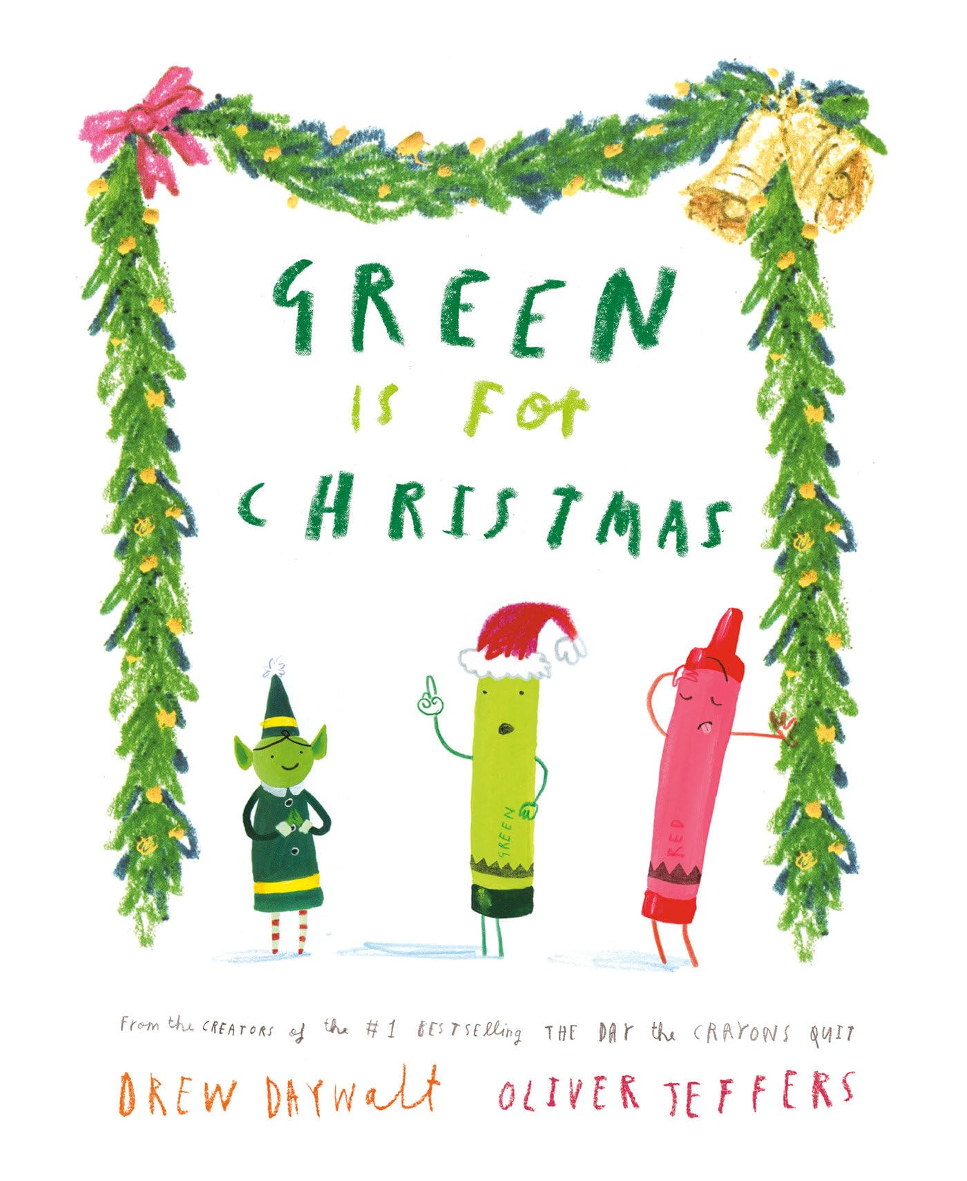 Green Is for Christmas (The Crayons Celebrate)