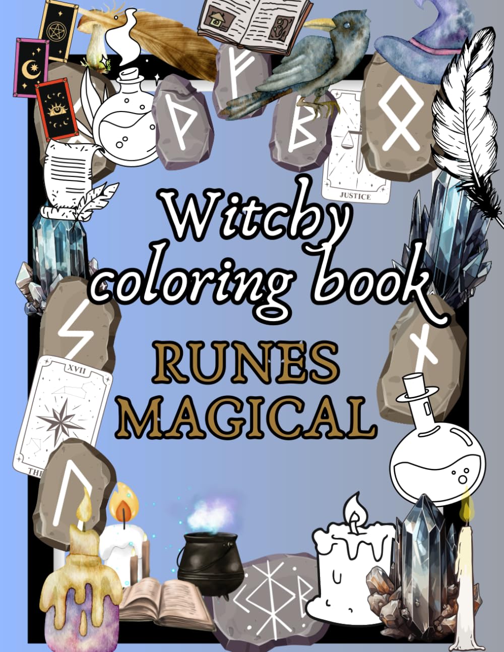 WITCHY COLORING BOOK RUNES MAGICAL: FOR MODERN WITCH