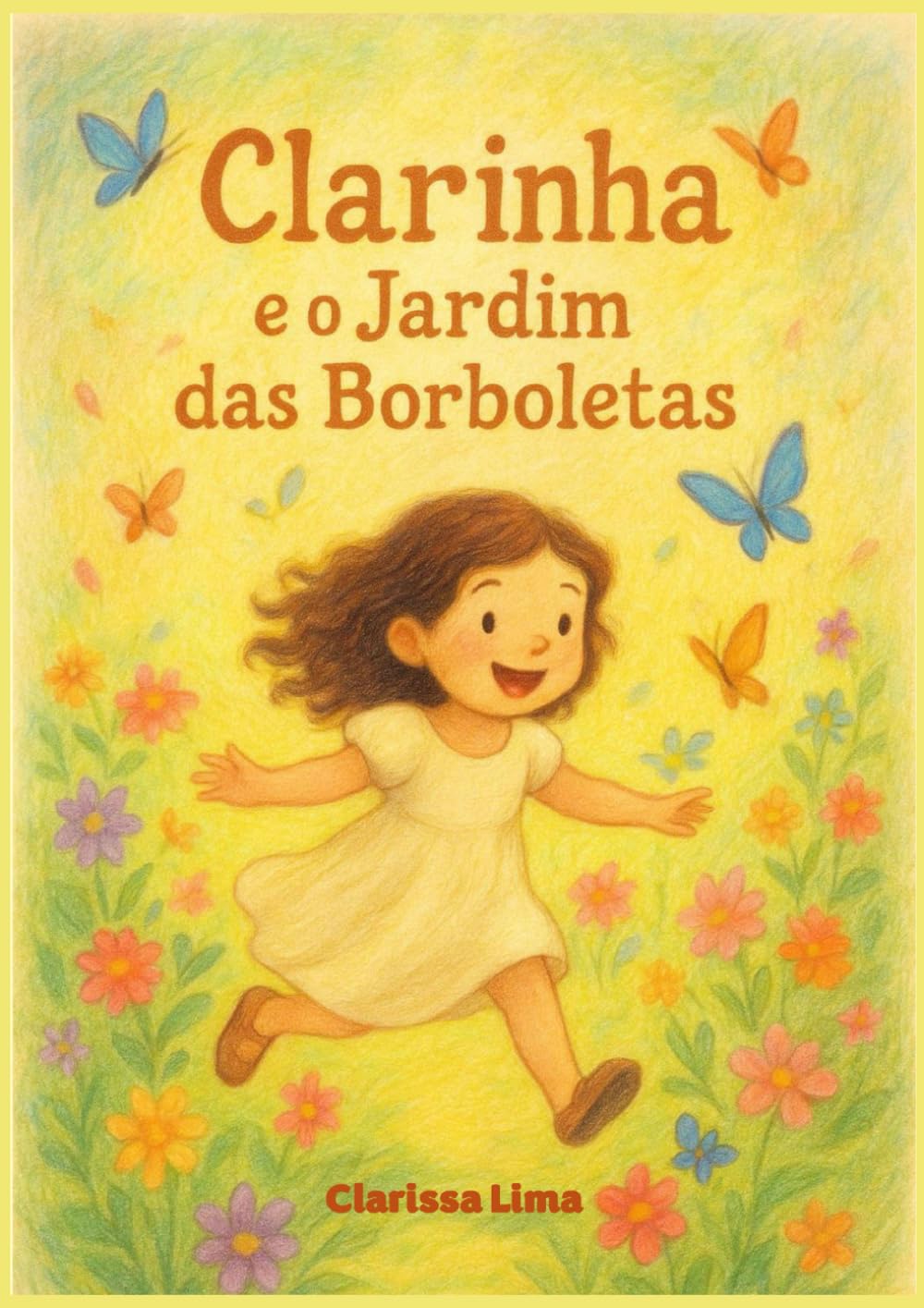 Clarinha e o Jardim das Borboletas
