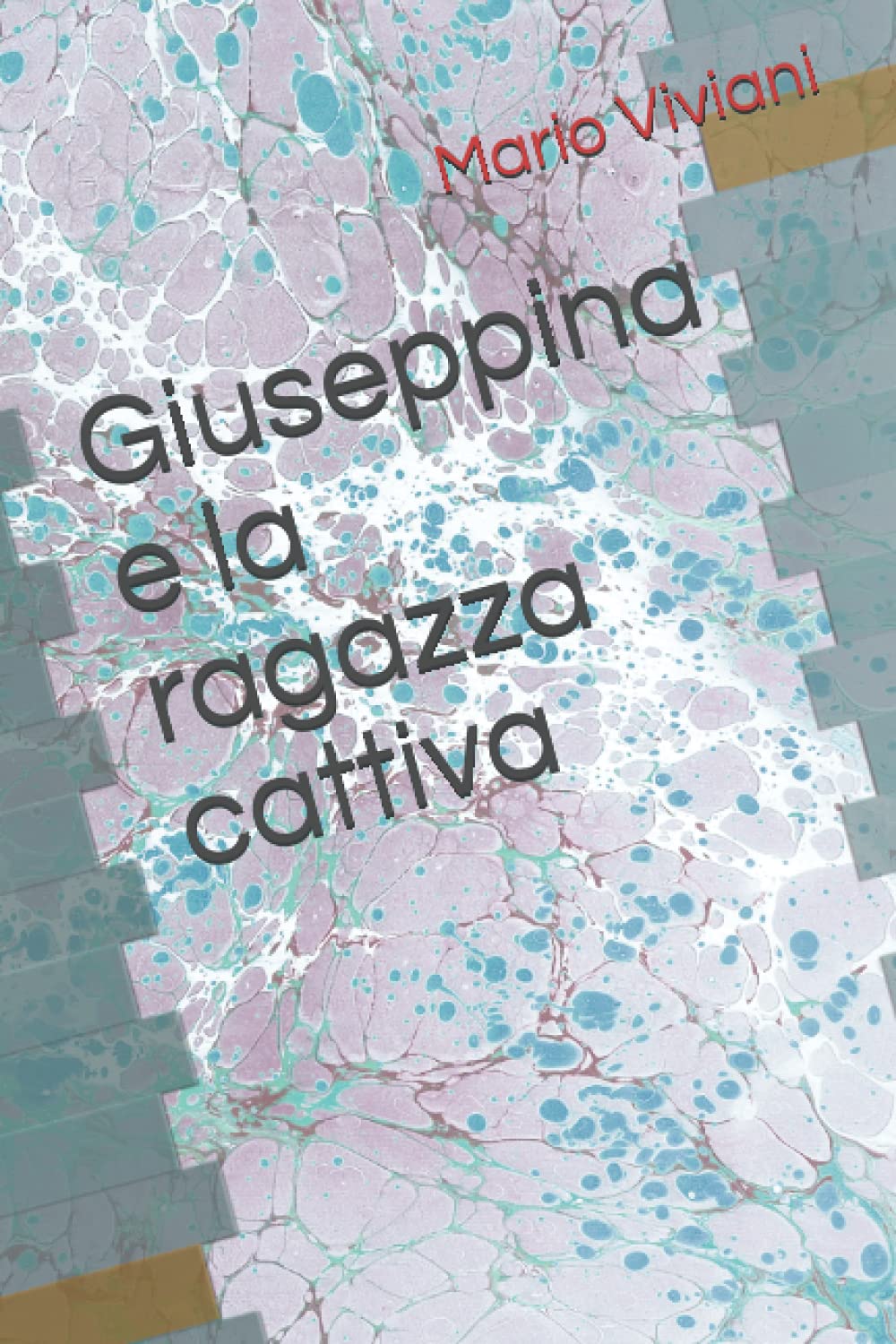Giuseppina e la ragazza cattiva (fiabe)