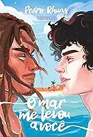 O mar me levou a você