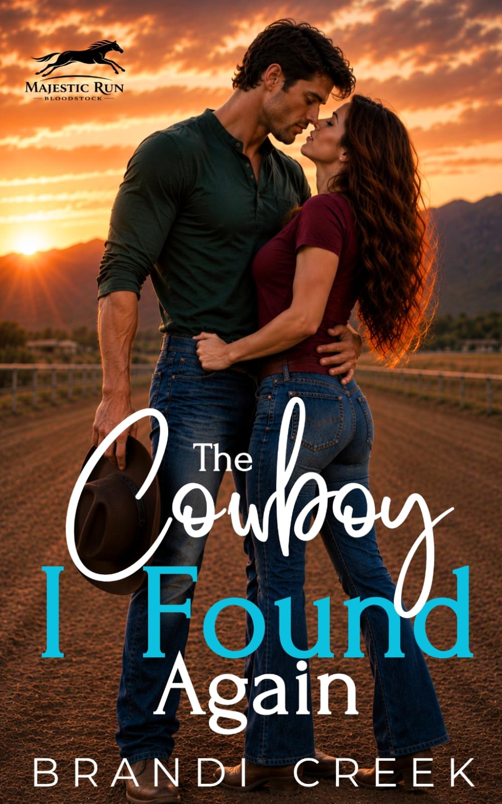 The Cowboy I Found Again: A Second Chance Single Dad Romance