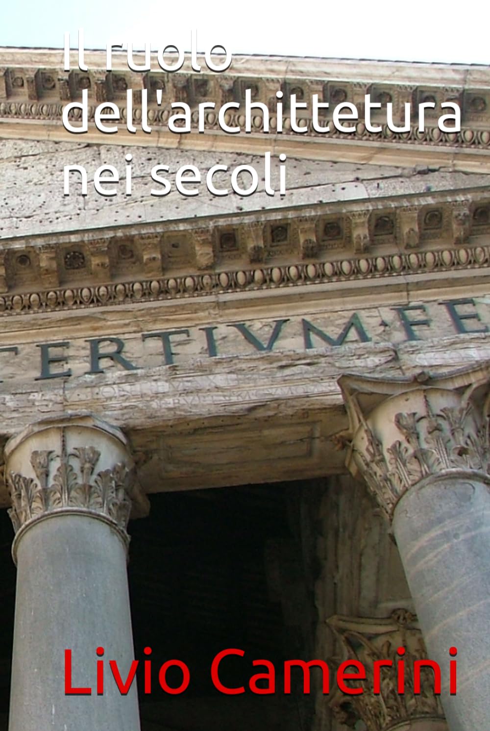 Il ruolo dell'archittetura nei secoli