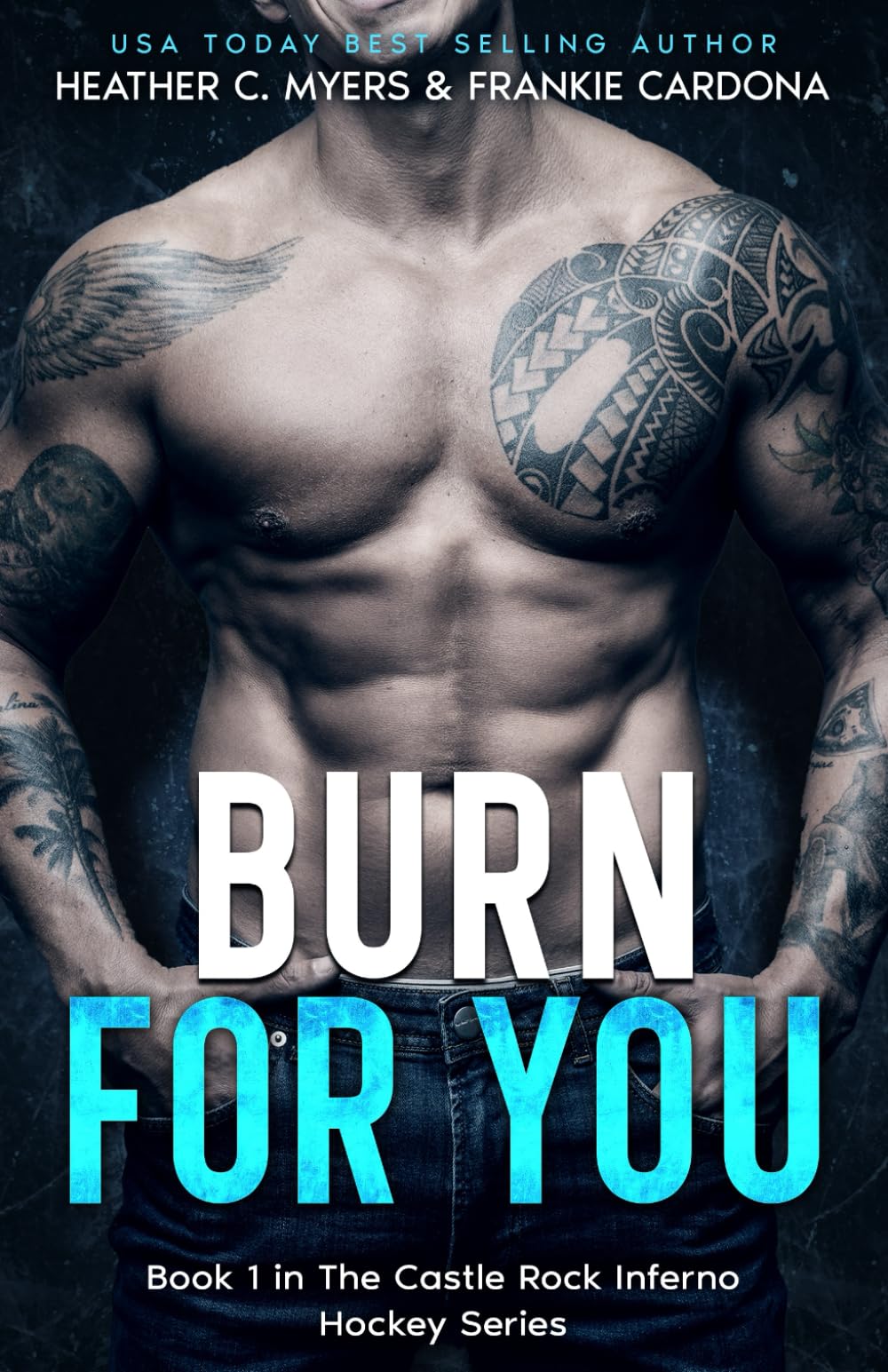 Burn for You (The Castle Rock Inferno Series)