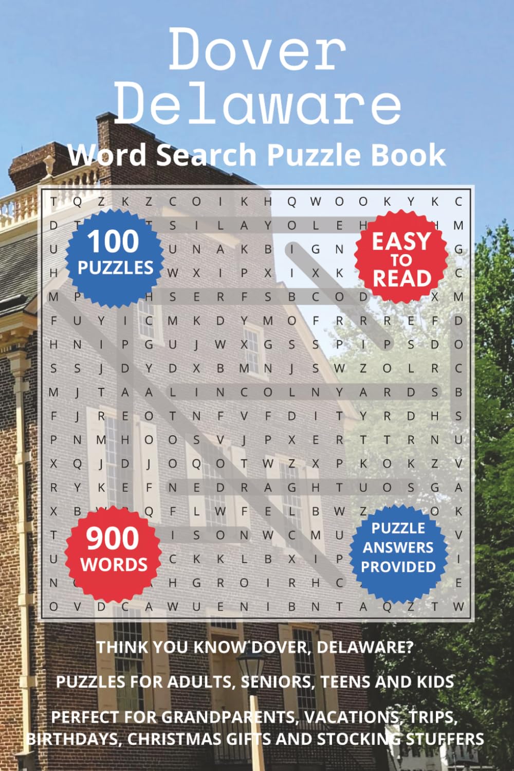 Dover Delaware Word Search Puzzle Book: Think you know Dover, Delaware? Puzzles for Adults, Seniors, Teens and Kids. Perfect for Grandparents, ... Christmas Gifts and Stocking Stuffers.
