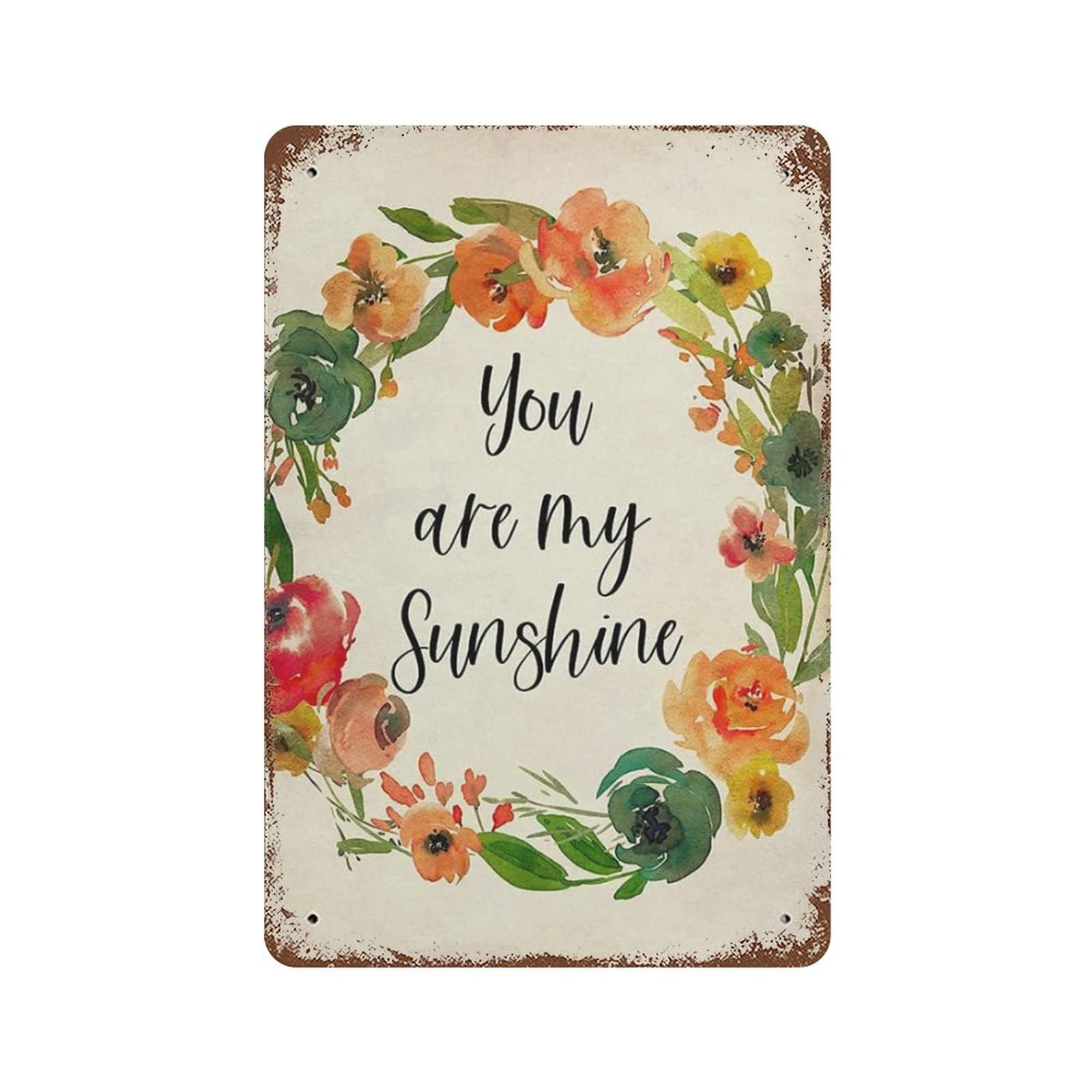 Ingzzaac Metalpostera76665 You Are My Sunshine Floral Home Decor Funny Novelty Kitchen Bar Club Garage Garden Farm Wall Artes Funny Vintage Metal Sign Poster 8X12 Inches