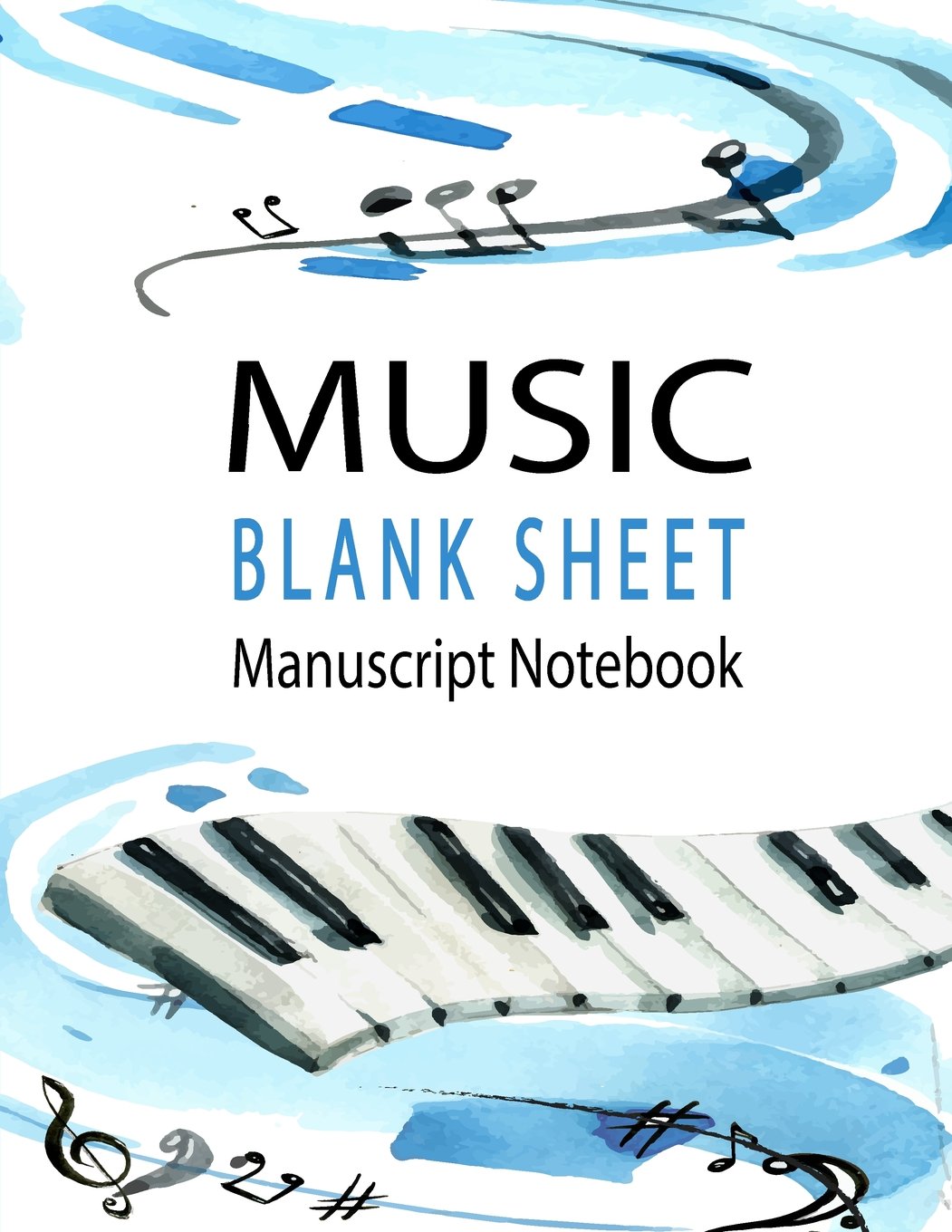 Music Blank Sheet Manuscript Notebook: 12 Staves 100 Pages size 8.5x11 Inches writing for students and professionals musicians (Blank Sheet Music Songwriting)