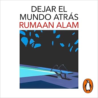 Dejar el mundo atrás [Leave the World Behind] Audio Libro por Jofre Homedes Beutnagel episode artwork