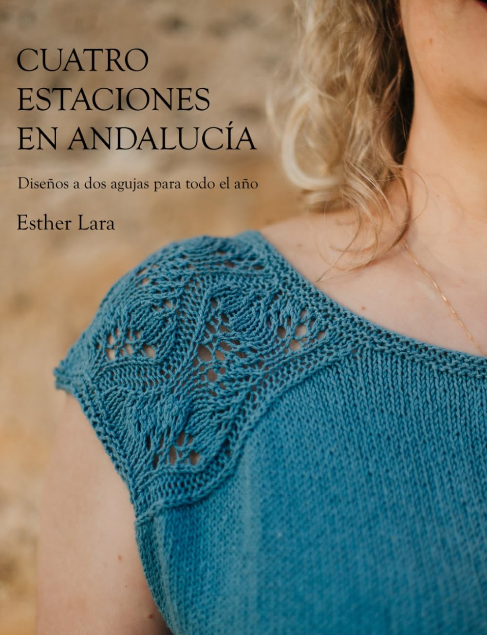 Cuatro estaciones en Andalucía: Diseños a dos agujas para todo el año