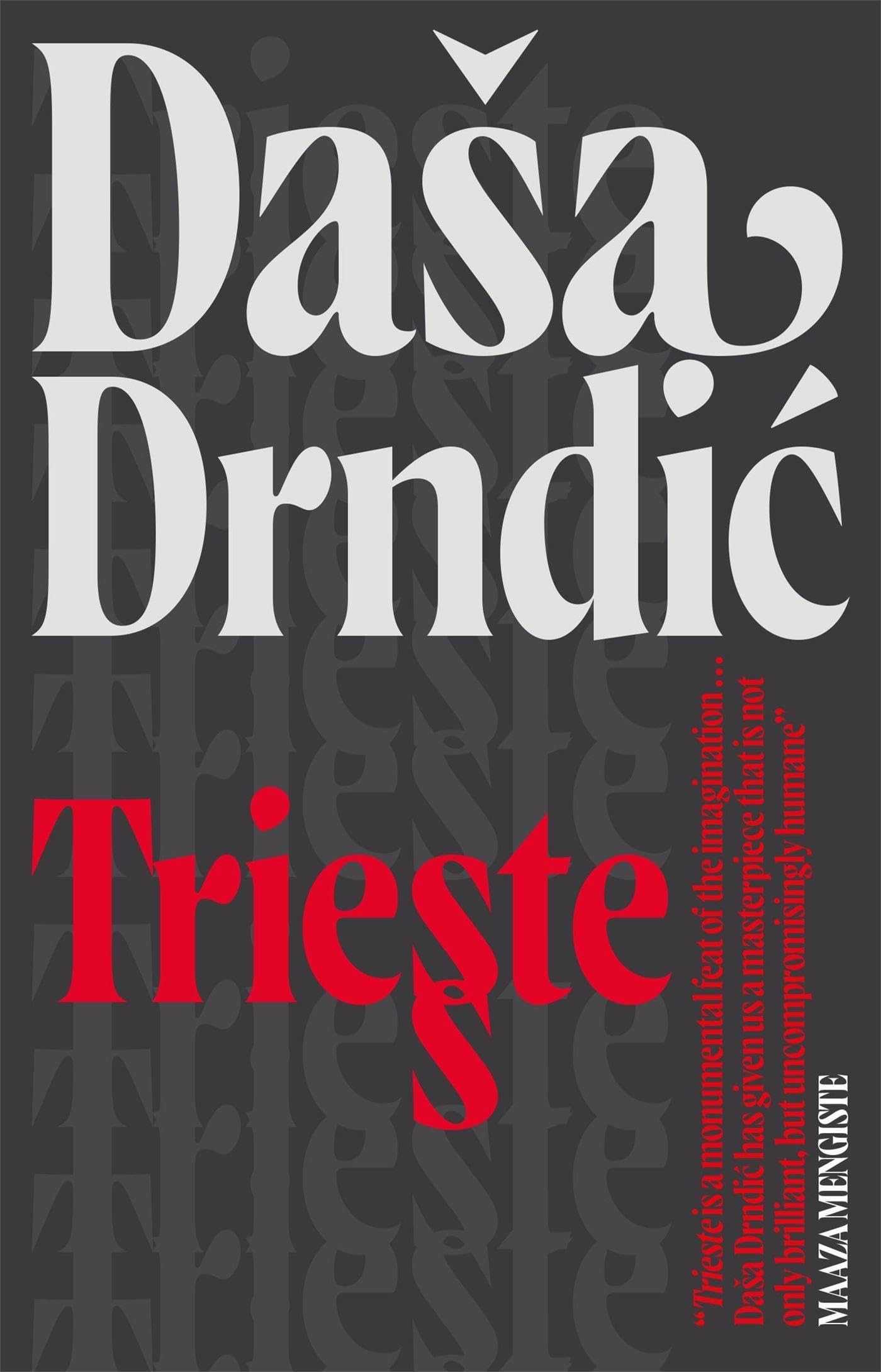 Trieste by Daa Drndic, Ellen Elias-Bursac - 9781780878355