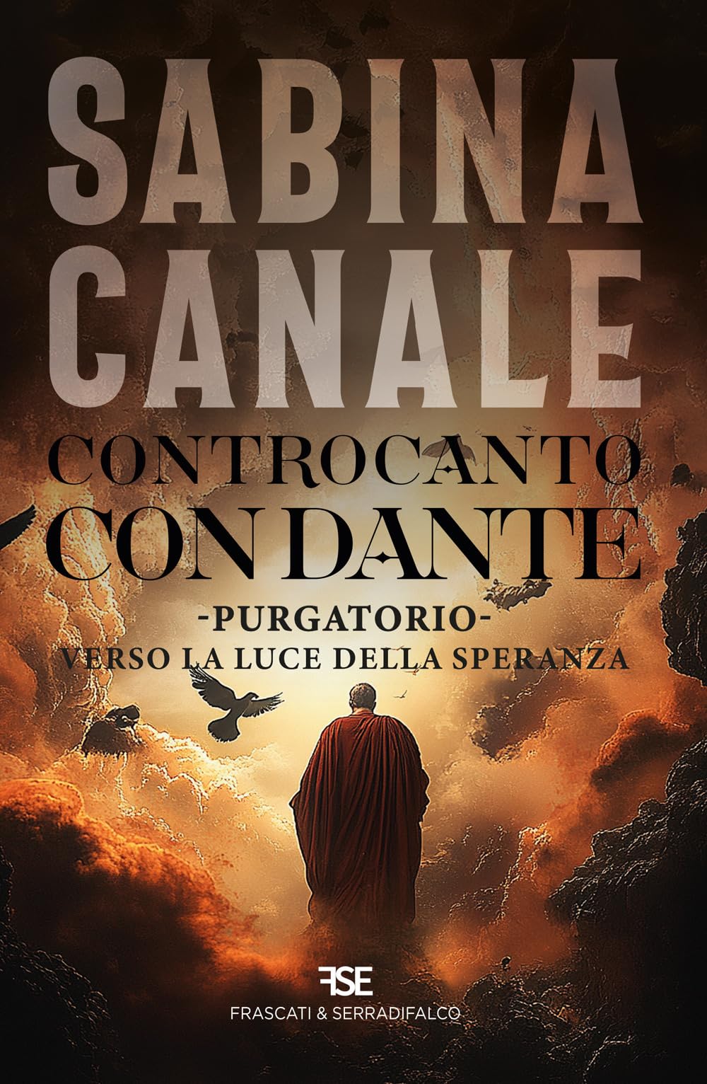 Controcanto Con Dante. Purgatorio. Verso La Luce Della Speranza - 4