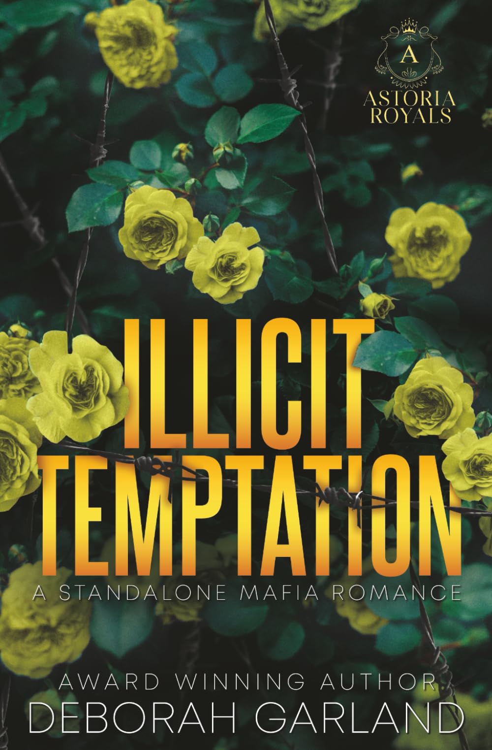 Illicit Temptation: An Irish Mafia Bodyguard Romance (Astoria Royals Standalone)