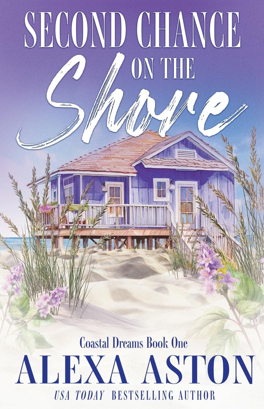 Second Chance on the Shore: 1 (Coastal Dreams)