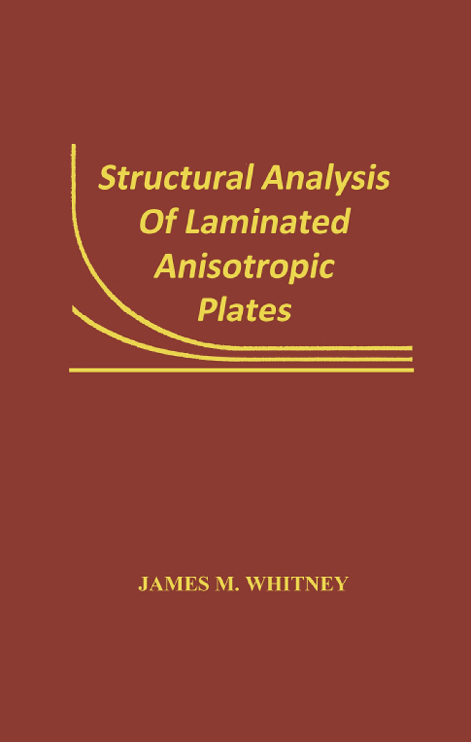Structural Analysis of Laminated Anisotropic Plates livre étude ingénierie composite
