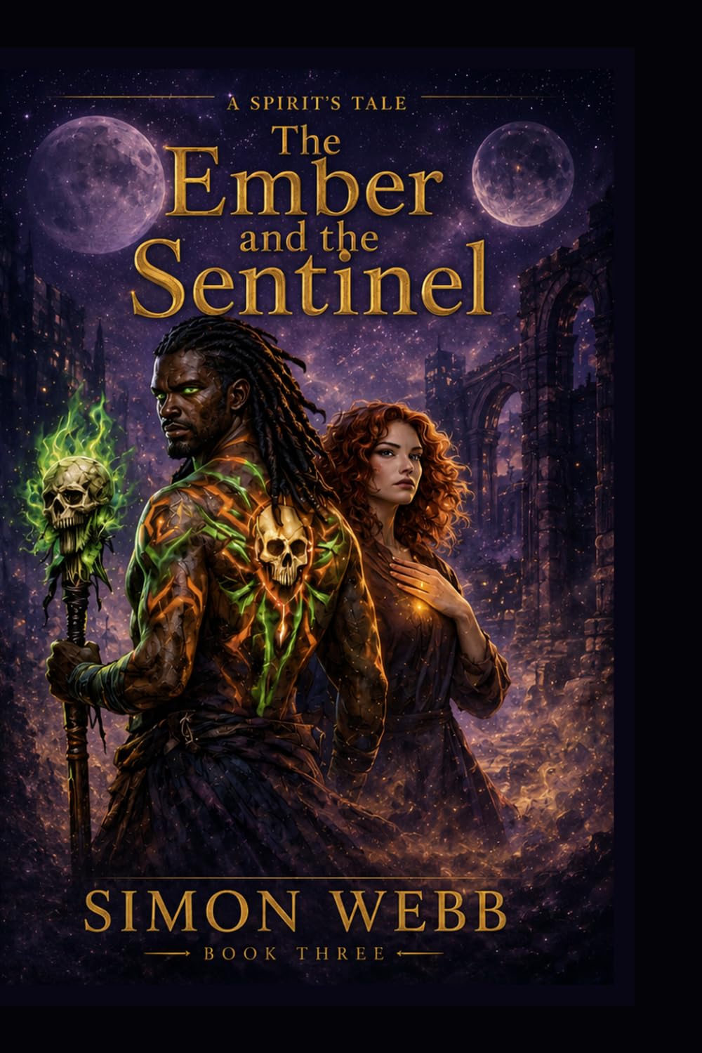 A Spirits Tale Book 3: The Ember and the Sentinal