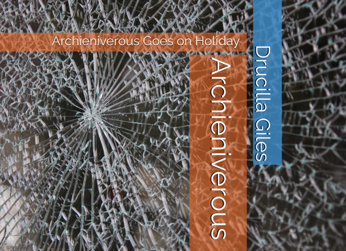 Archieniverous: Archieniverous Goes on Holiday