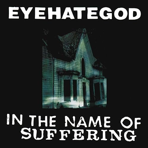 In The Name Of Suffering (re-issue + Bonus) de Eyehategod sur Amazon Music - Amazon.fr