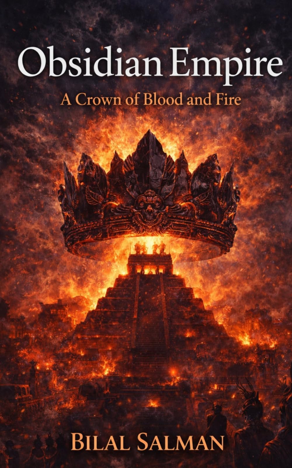 Obsidian Empire: A Crown of Blood and Fire
